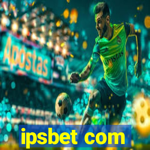 ipsbet com